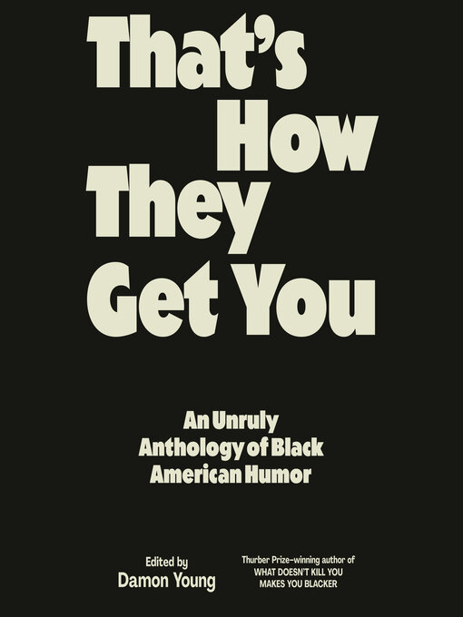 Title details for That's How They Get You by Damon Young - Wait list